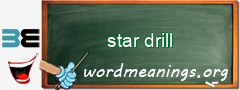 WordMeaning blackboard for star drill